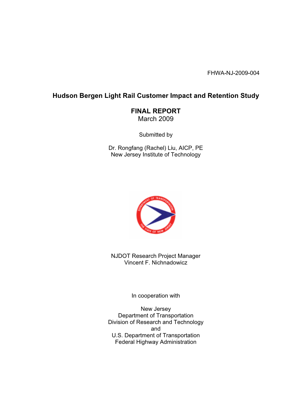 Hudson Bergen Light Rail Customer Impact and Retention Study FINAL REPORT March 2009