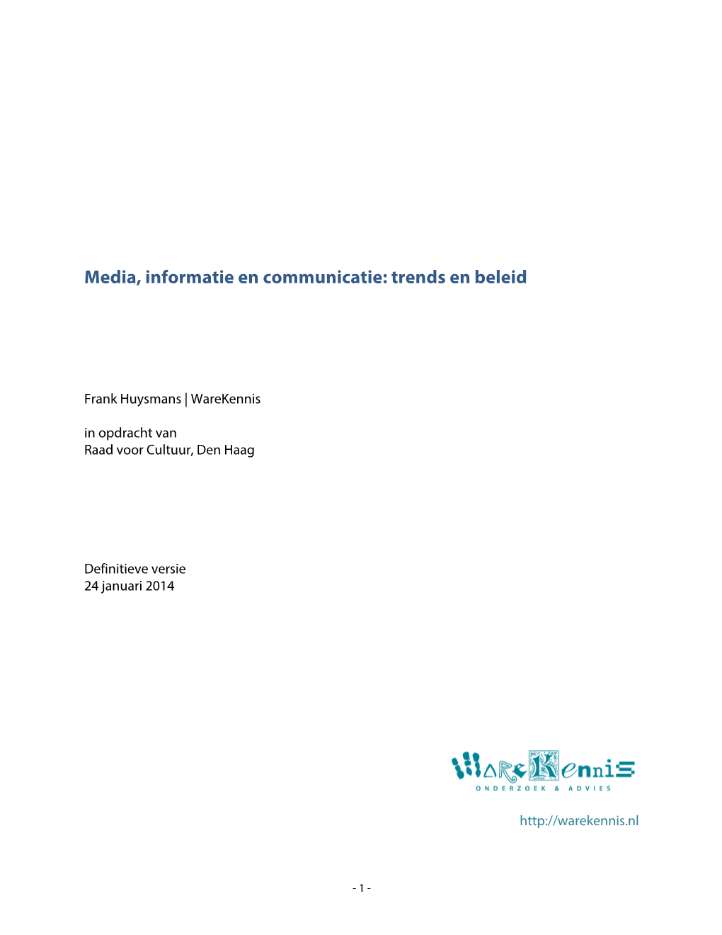 Media, Informatie En Communicatie: Trends En Beleid