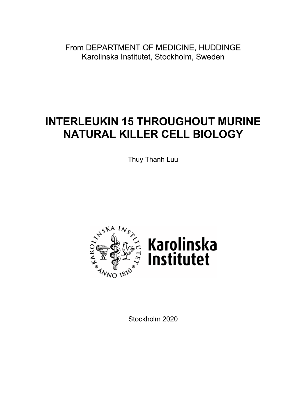 Interleukin 15 Throughout Murine Natural Killer Cell Biology