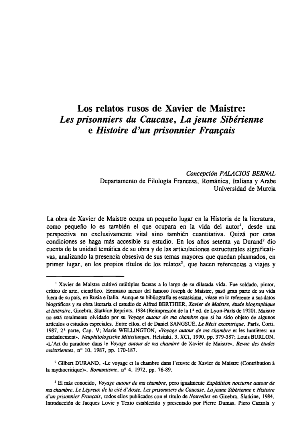 Los Relatos Rusos De Xavier De Maistre: Les Prisonniers Du Caucase, La Jeune Sibérienne E Histoire D'un Prisonnier Franpis