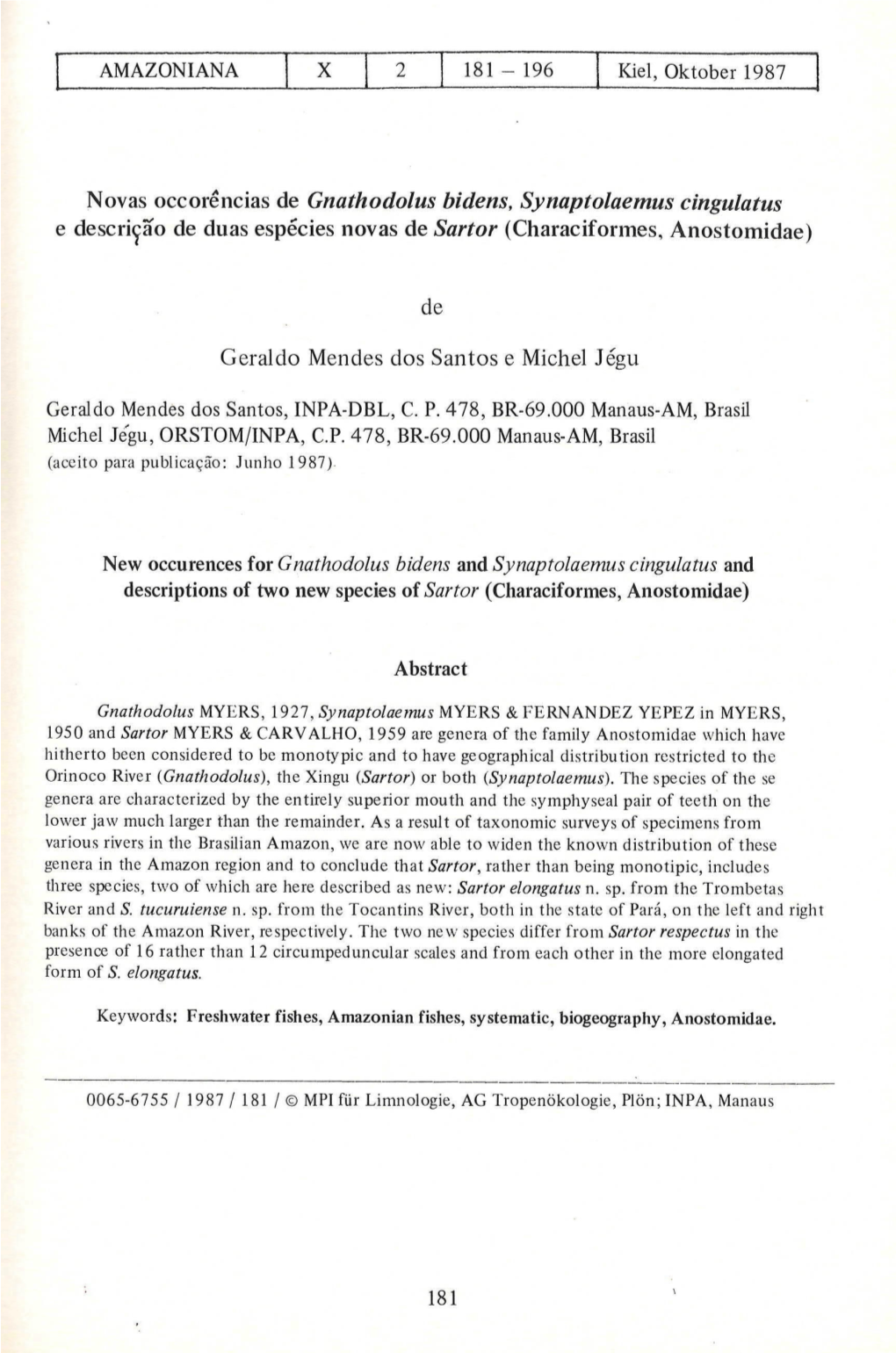 Novas Occoréncias De Gnøthodolus Bidens, Synaptoløemus Cingulatus E Descrição De Duas Espécies Novas De Sqrtor (Characiformes, Anostomidae)