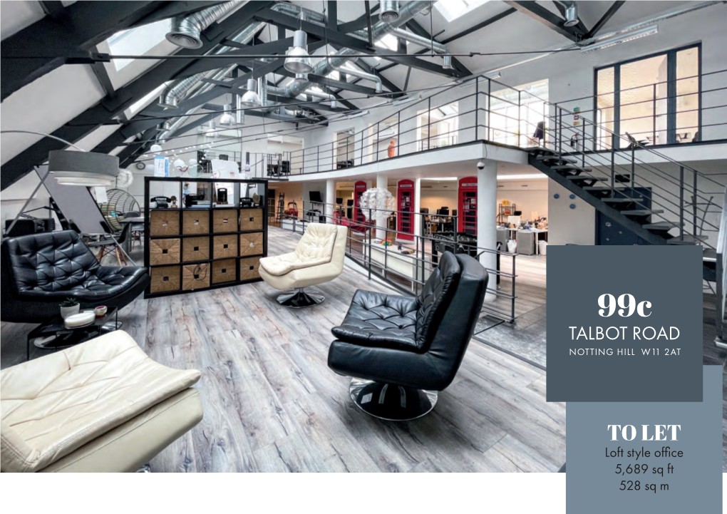 TO LET Loft Style Office 5,689 Sq Ft 528 Sq M LOCATION