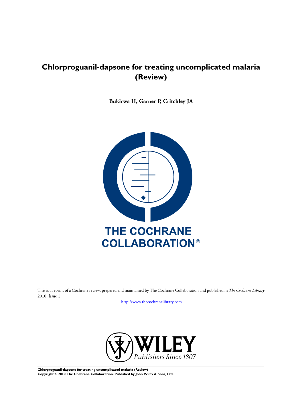 Chlorproguanil-Dapsone for Treating Uncomplicated Malaria (Review)