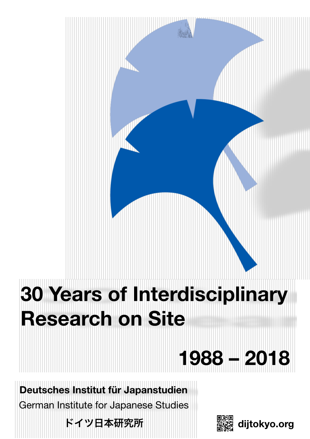 30 Years of Interdisciplinary Research on Site. 1988