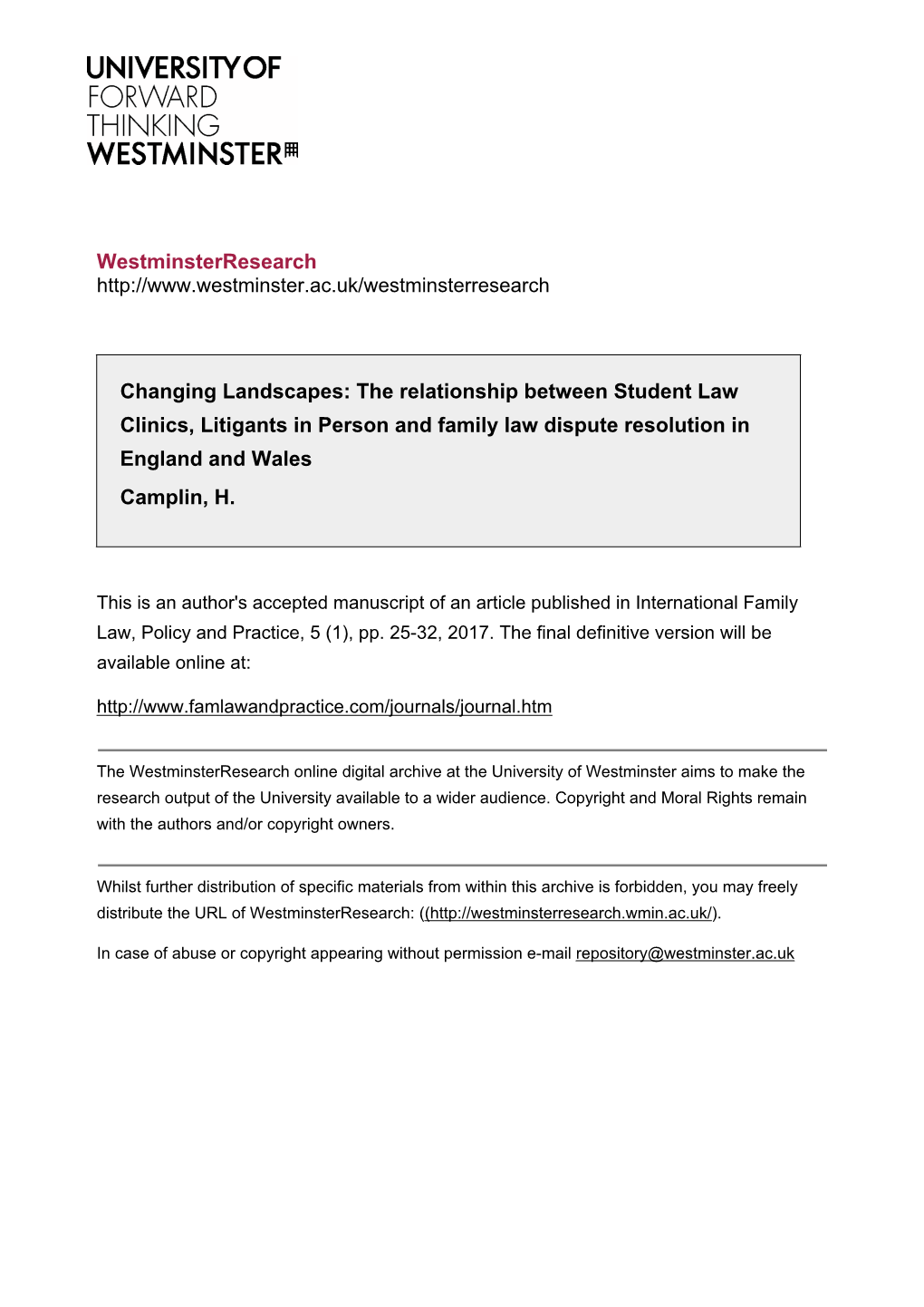 The Relationship Between Student Law Clinics, Litigants in Person and Family Law Dispute Resolution in England and Wales Camplin, H