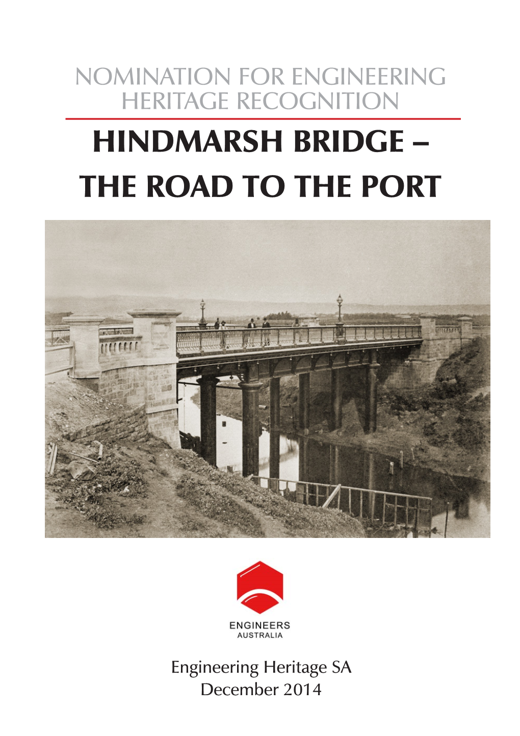 Hindmarsh Bridge – the Road to the Port