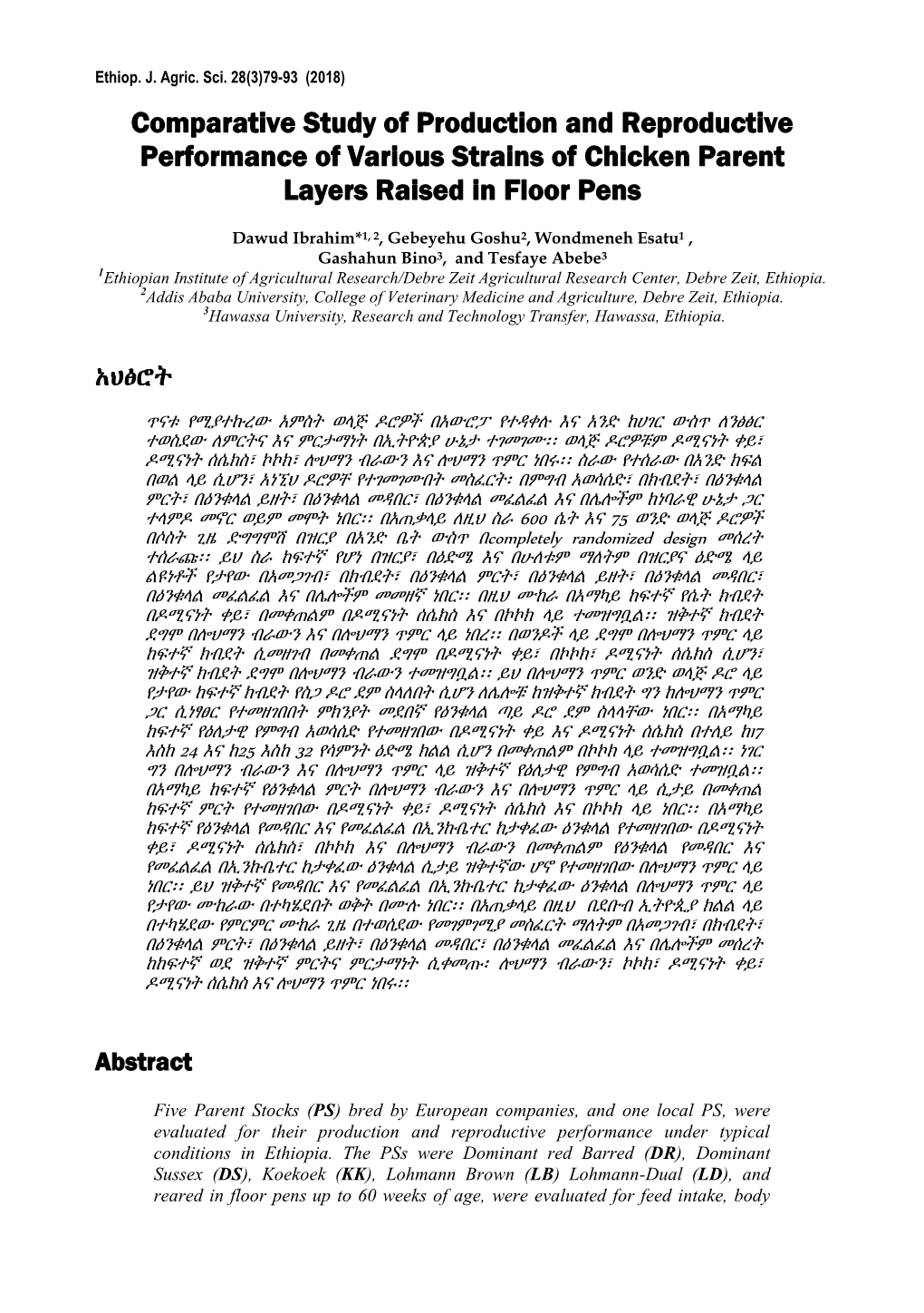 Comparative Study of Production and Reproductive Performance of Various Strains of Chicken Parent Layers Raised in Floor Pens