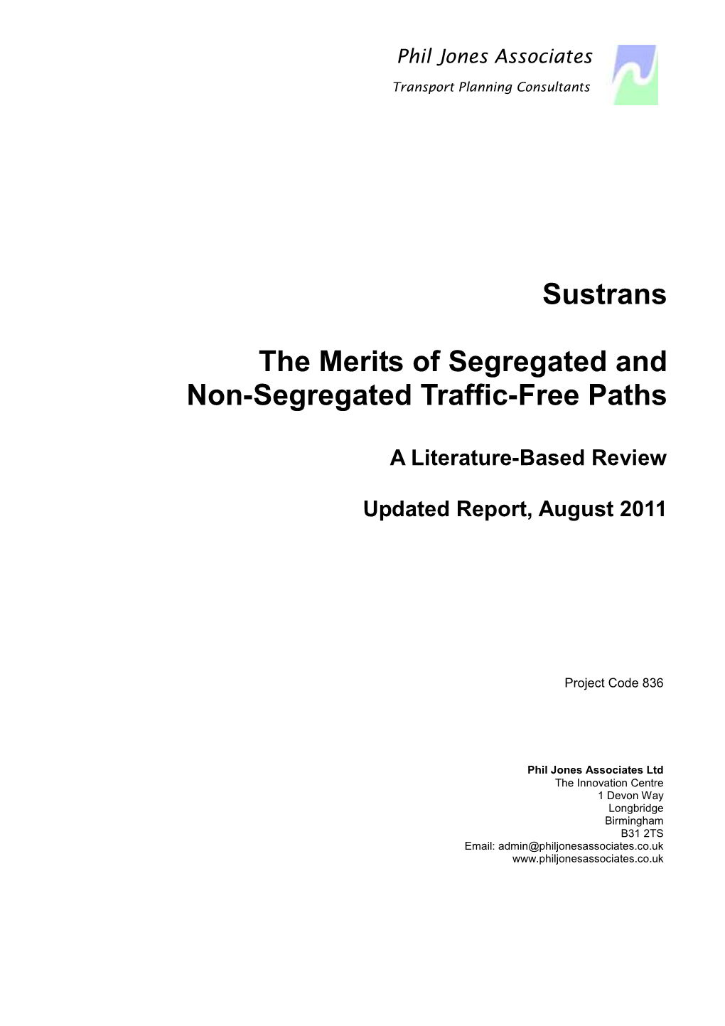 Sustrans the Merits of Segregated and Non-Segregated Traffic-Free