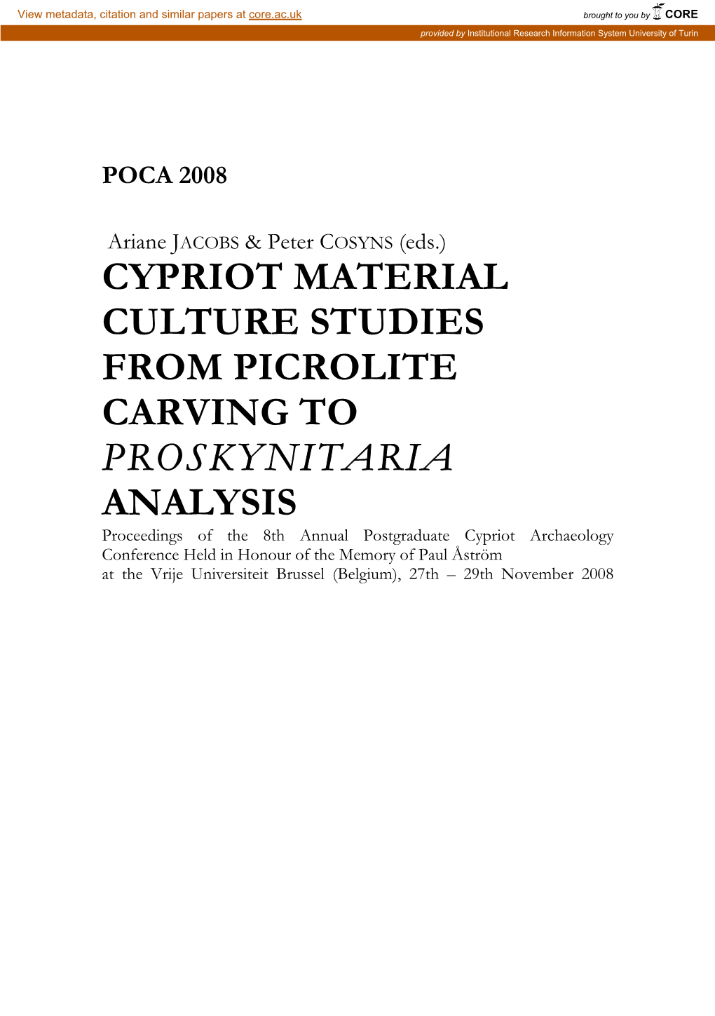 Cypriot Material Culture Studies from Picrolite Carving to Proskynitaria Analysis