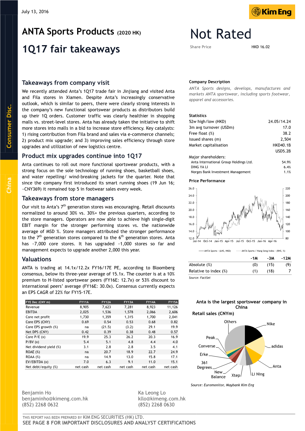 ANTA Sports Products (2020 HK) Not Rated Share Price HKD 16.02 1Q17 Fair Takeaways