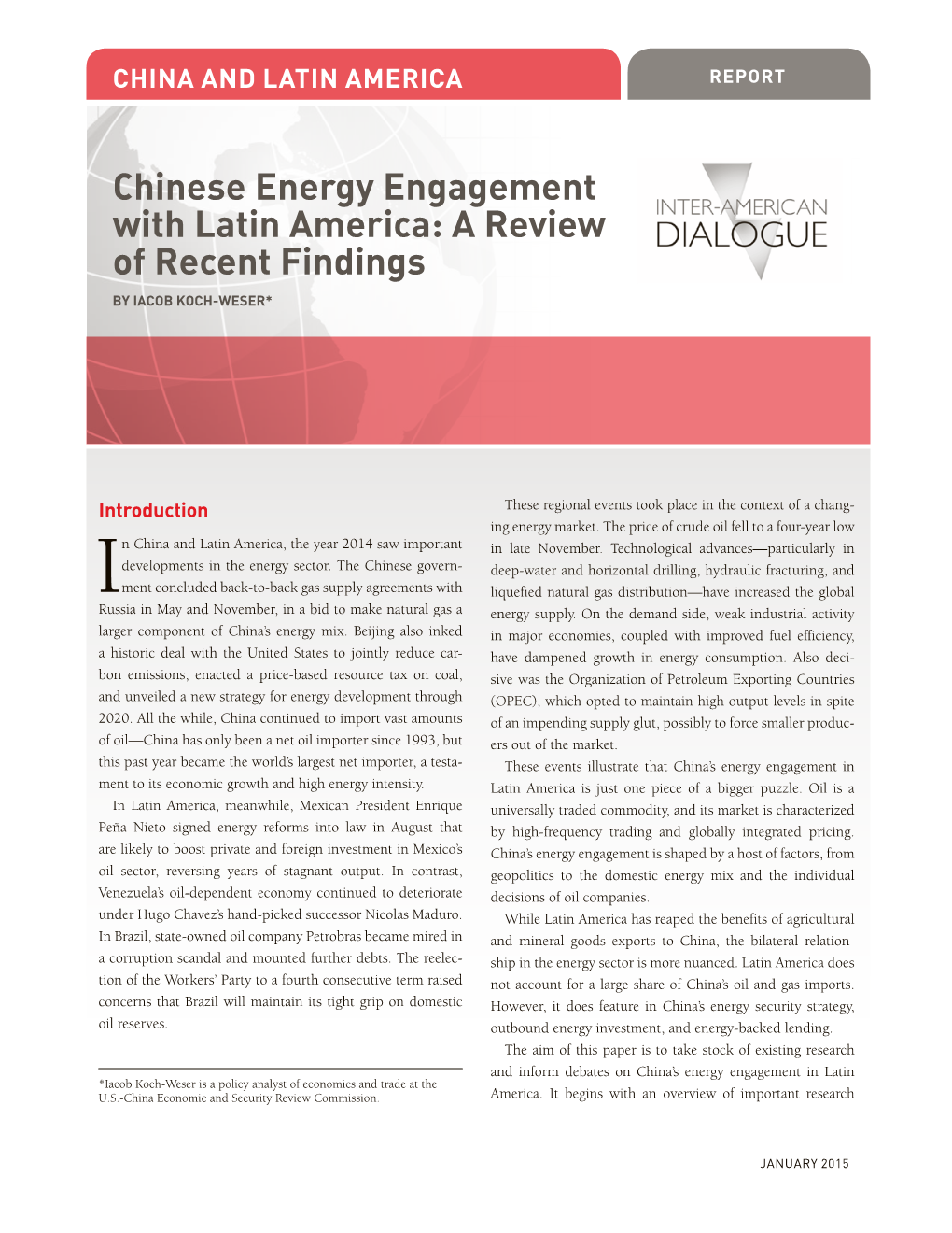Chinese Energy Engagement with Latin America: a Review of Recent Findings by IACOB KOCH-WESER*
