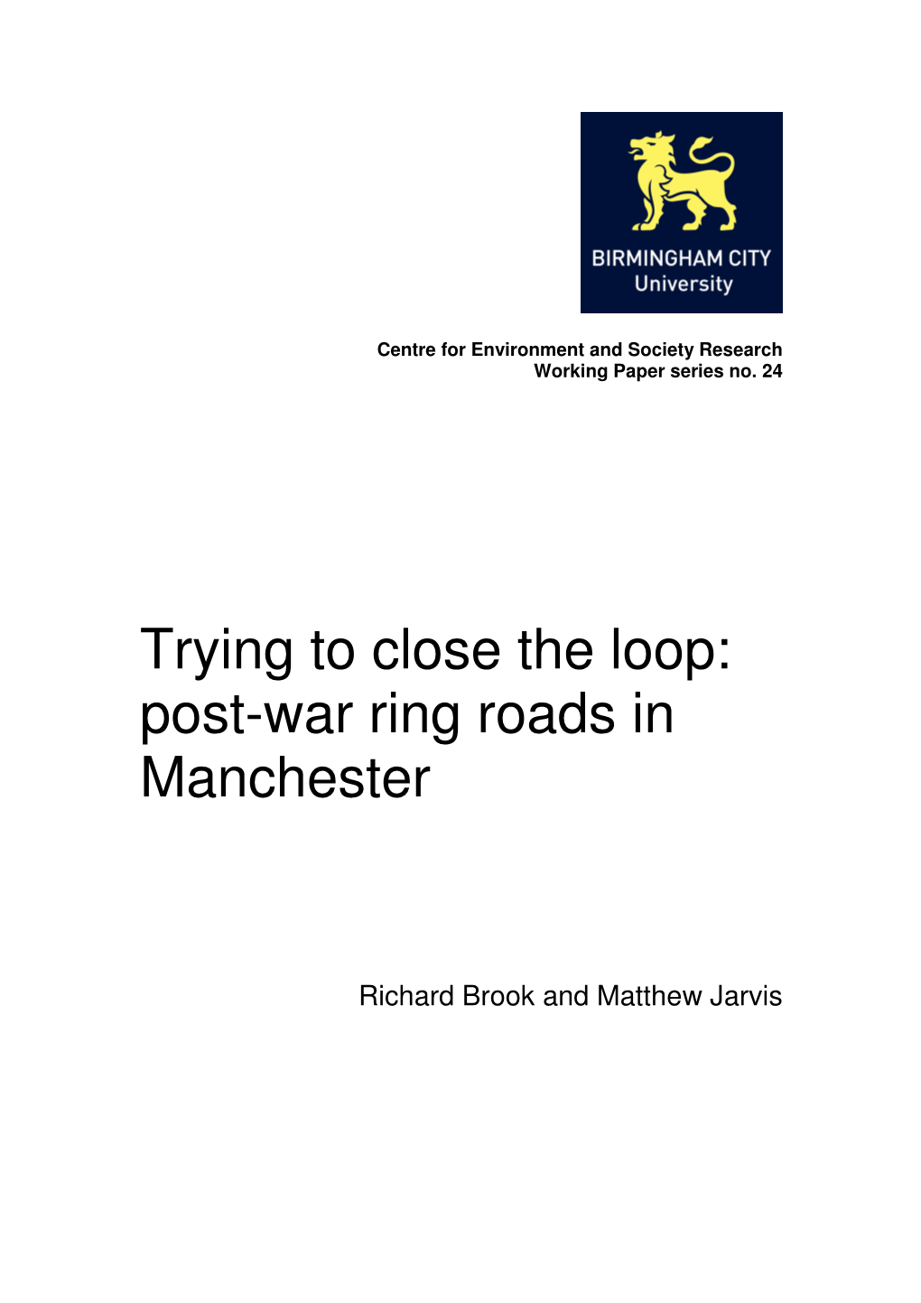 Trying to Close the Loop: Post-War Ring Roads in Manchester