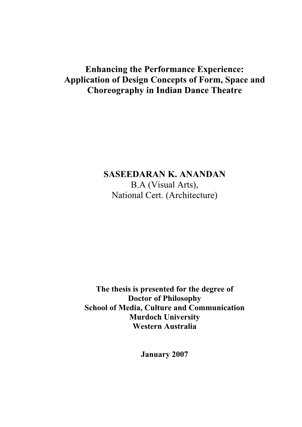 Enhancing the Performance Experience: Application of Design Concepts of Form, Space and Choreography in Indian Dance Theatre