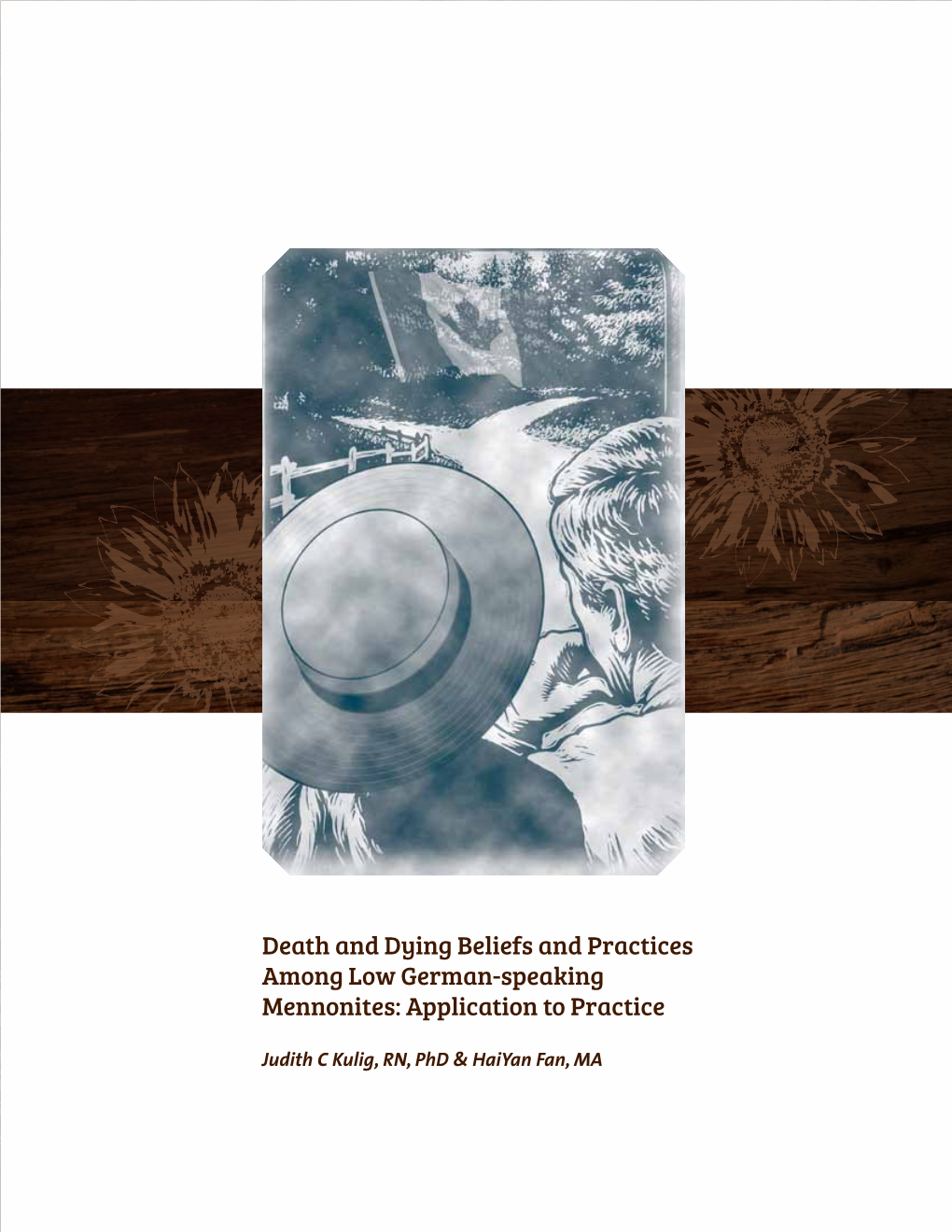 Death and Dying Beliefs and Practices Among Low German-Speaking Mennonites: Application to Practice