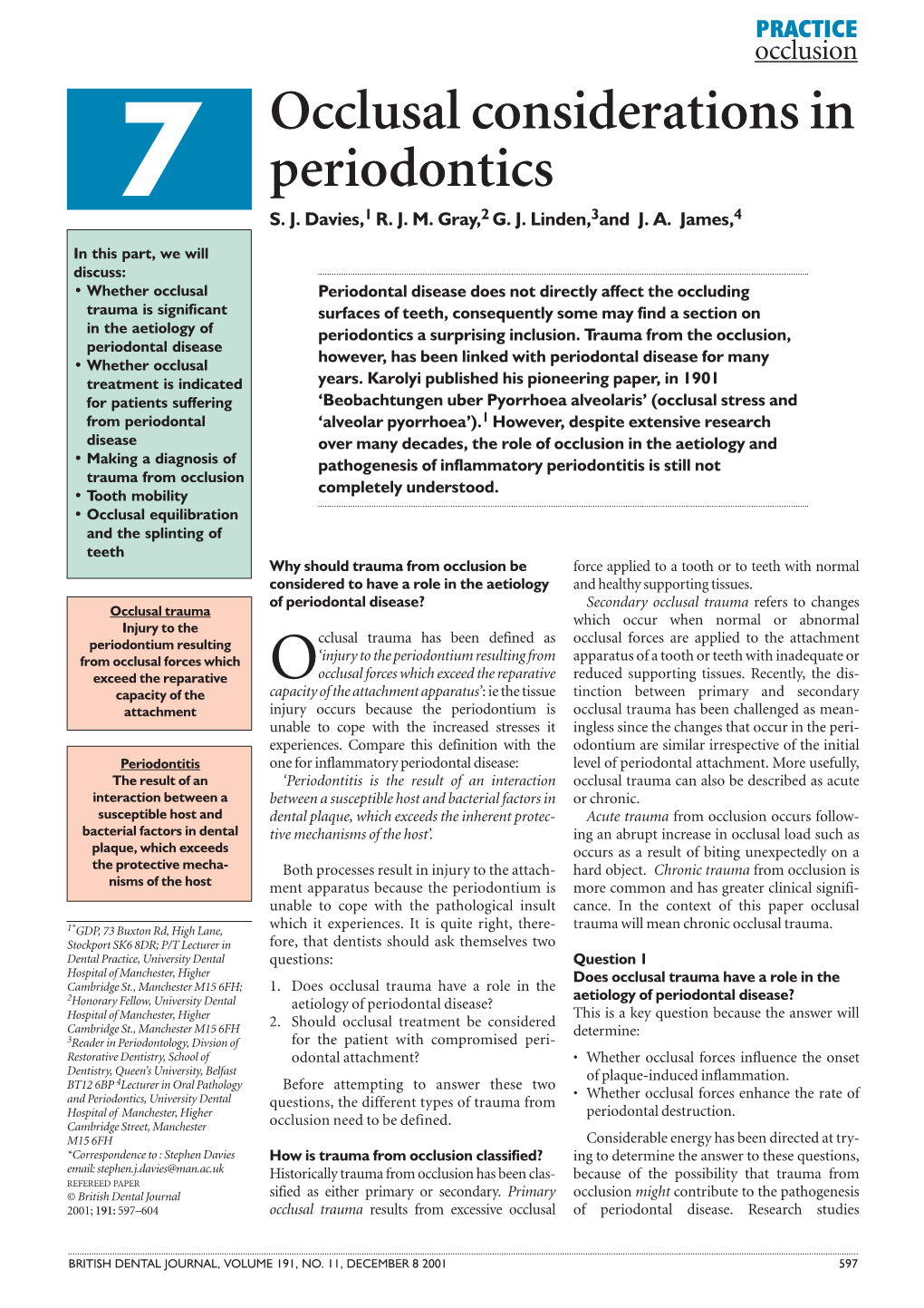 Occlusal Considerations in Periodontics 7 1 2 3 4 S