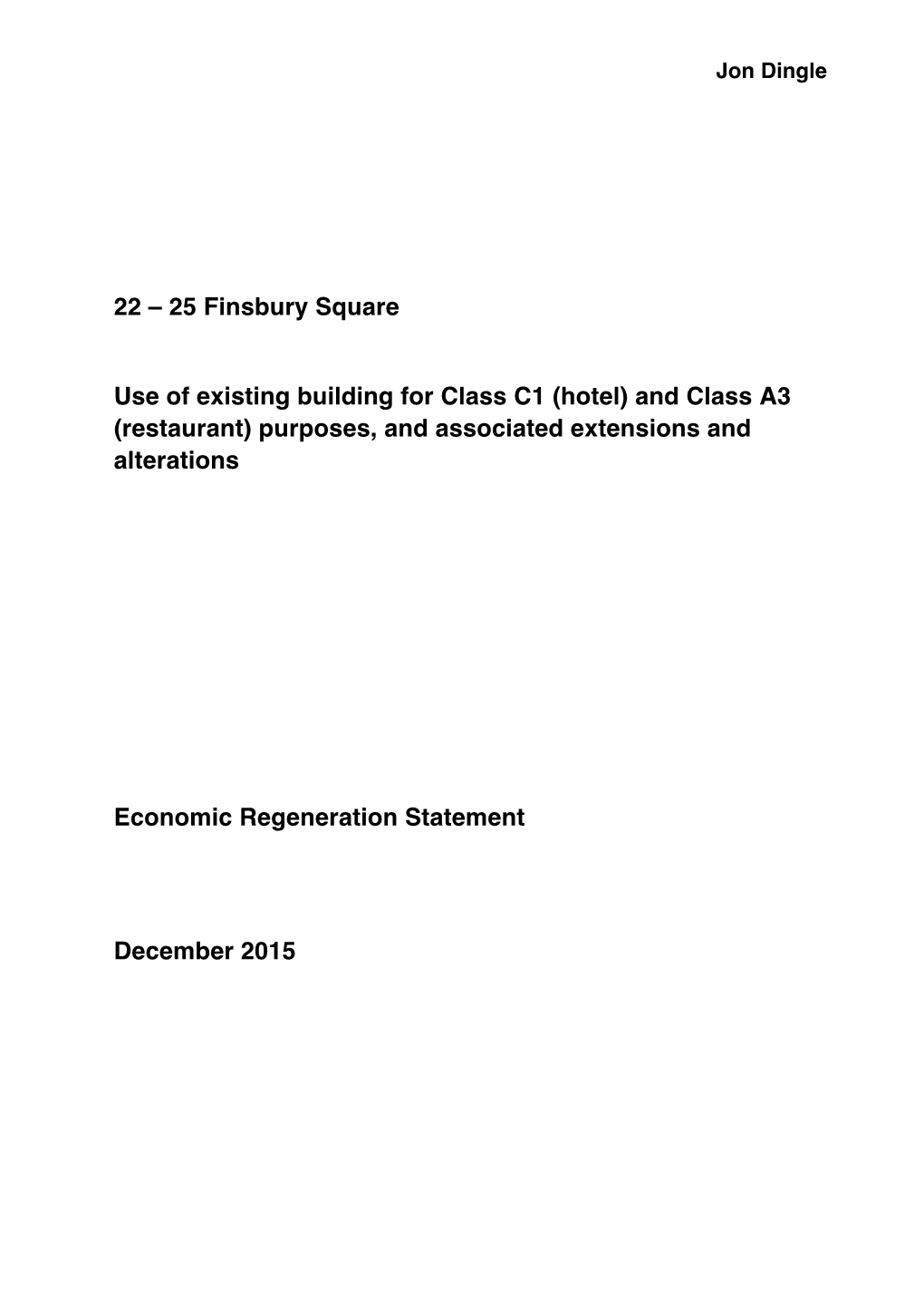 Hotel) and Class A3 (Restaurant) Purposes, and Associated Extensions and Alterations