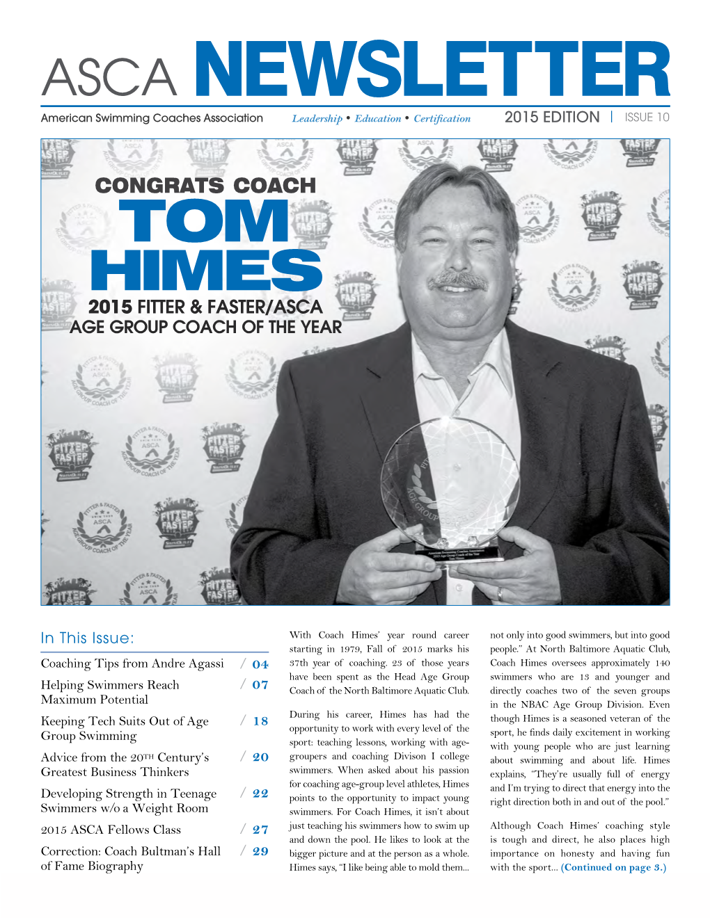 ASCA Newsletter American Swimming Coaches Association Leadership • Education • Certification 2015 Edition | Issue 10