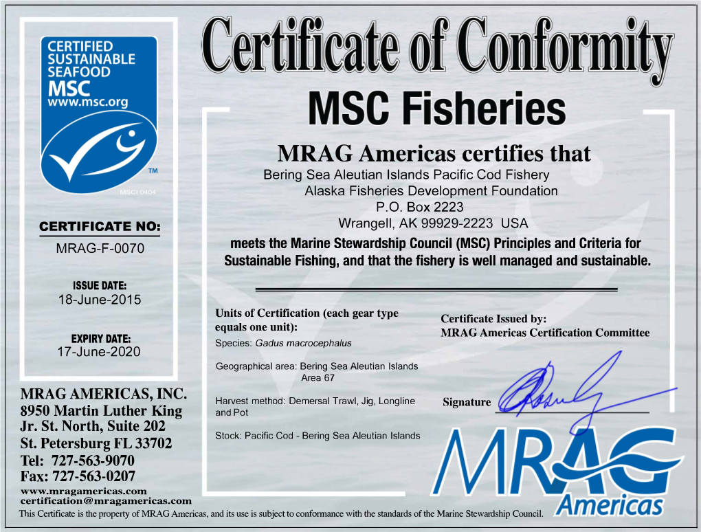 MRAG Americas Certifies That Bering Sea Aleutian Islands Pacific Cod Fishery Alaska Fisheries Development Foundation P.O