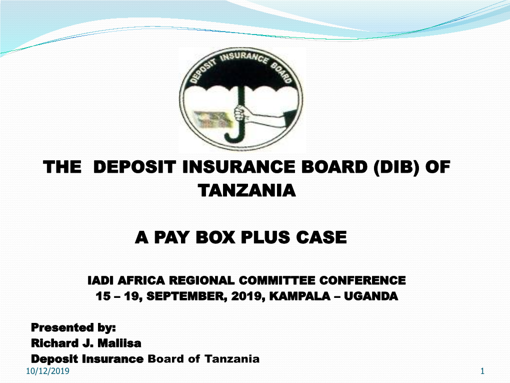 The Deposit Insurance Board (Dib) of Tanzania a Pay Box Plus Case