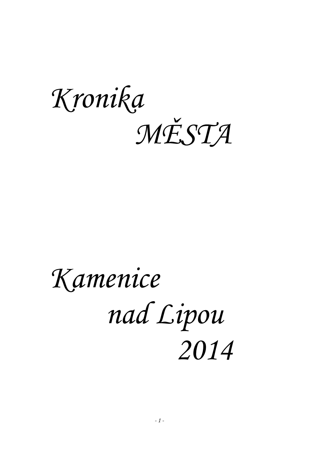 Kronika MĚSTA Kamenice Nad Lipou 2014
