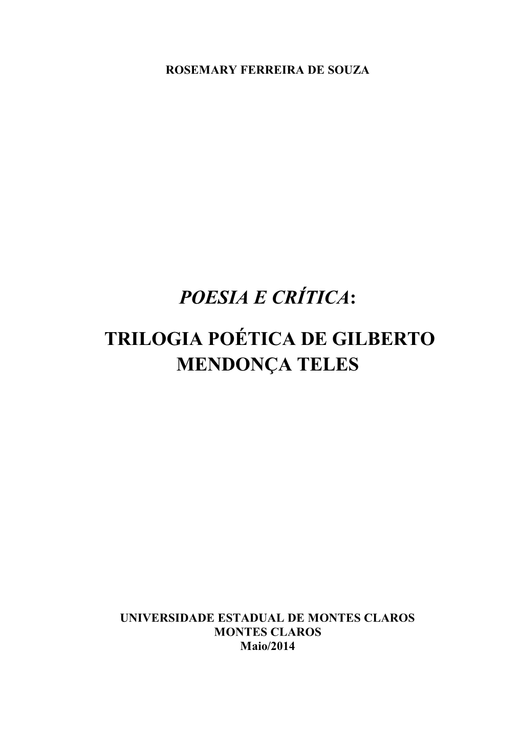 Trilogia Poética De Gilberto Mendonça Teles