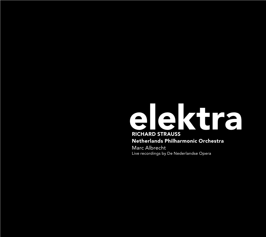 Elektrarichard Strauss Netherlands Philharmonic Orchestra Marc Albrecht Live Recordings by De Nederlandse Opera