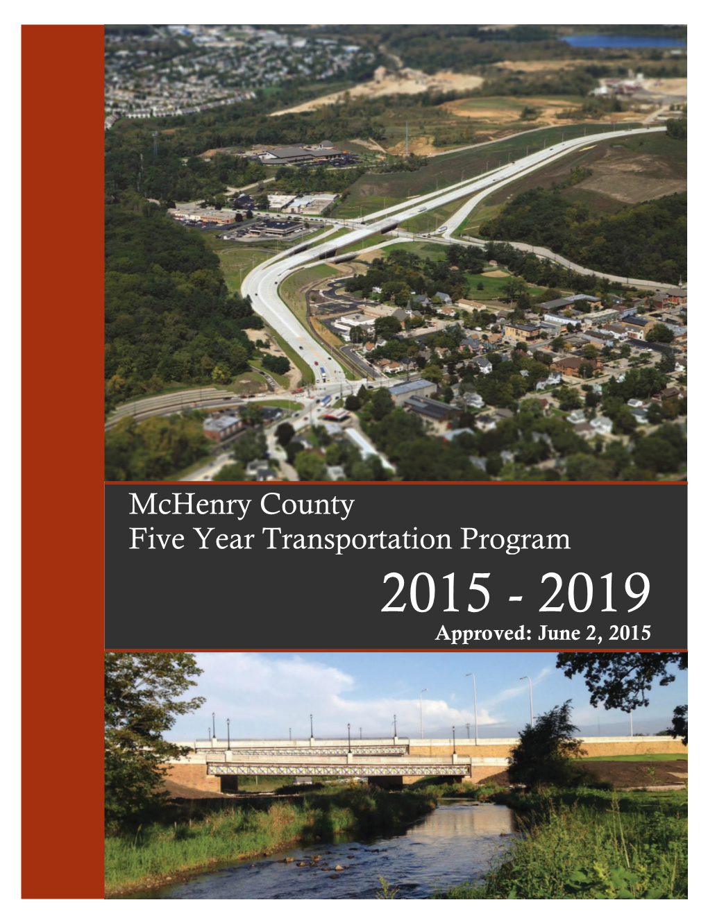 Mchenry County Five Year Transportation Program 2015 - 2019 Approved: June 2, 2015