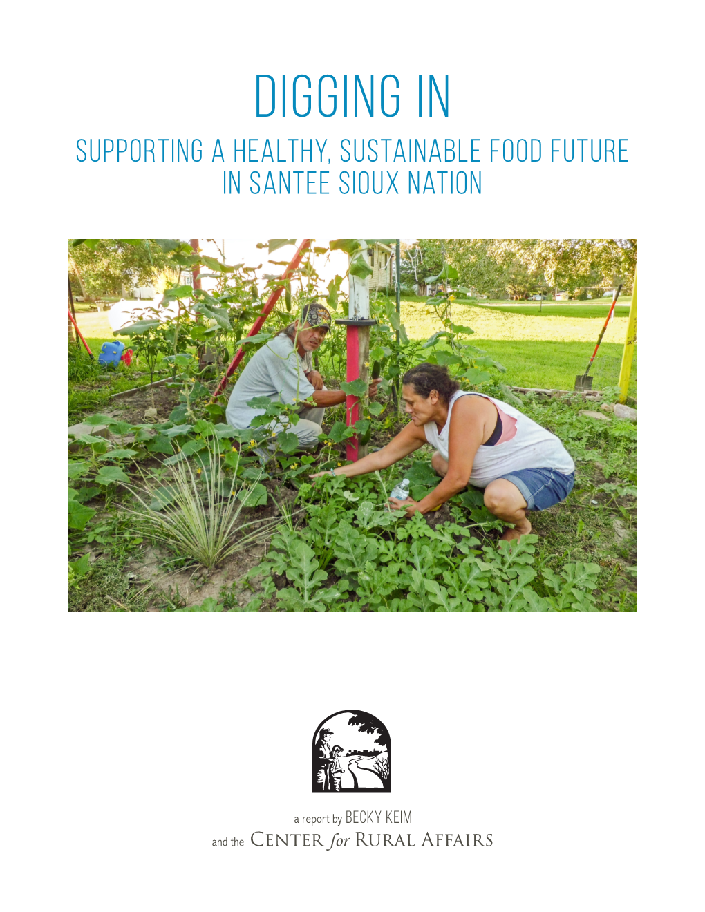Supporting a Healthy, Sustainable Food Future in Santee Sioux Nation