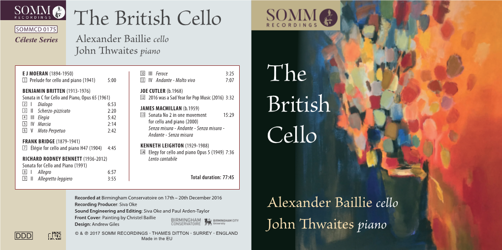 The British Cello Céleste Series Alexander Baillie Cello John Thwaitespiano