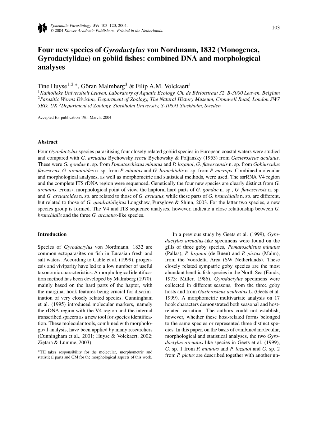 Monogenea, Gyrodactylidae) on Gobiid ﬁshes: Combined DNA and Morphological Analyses