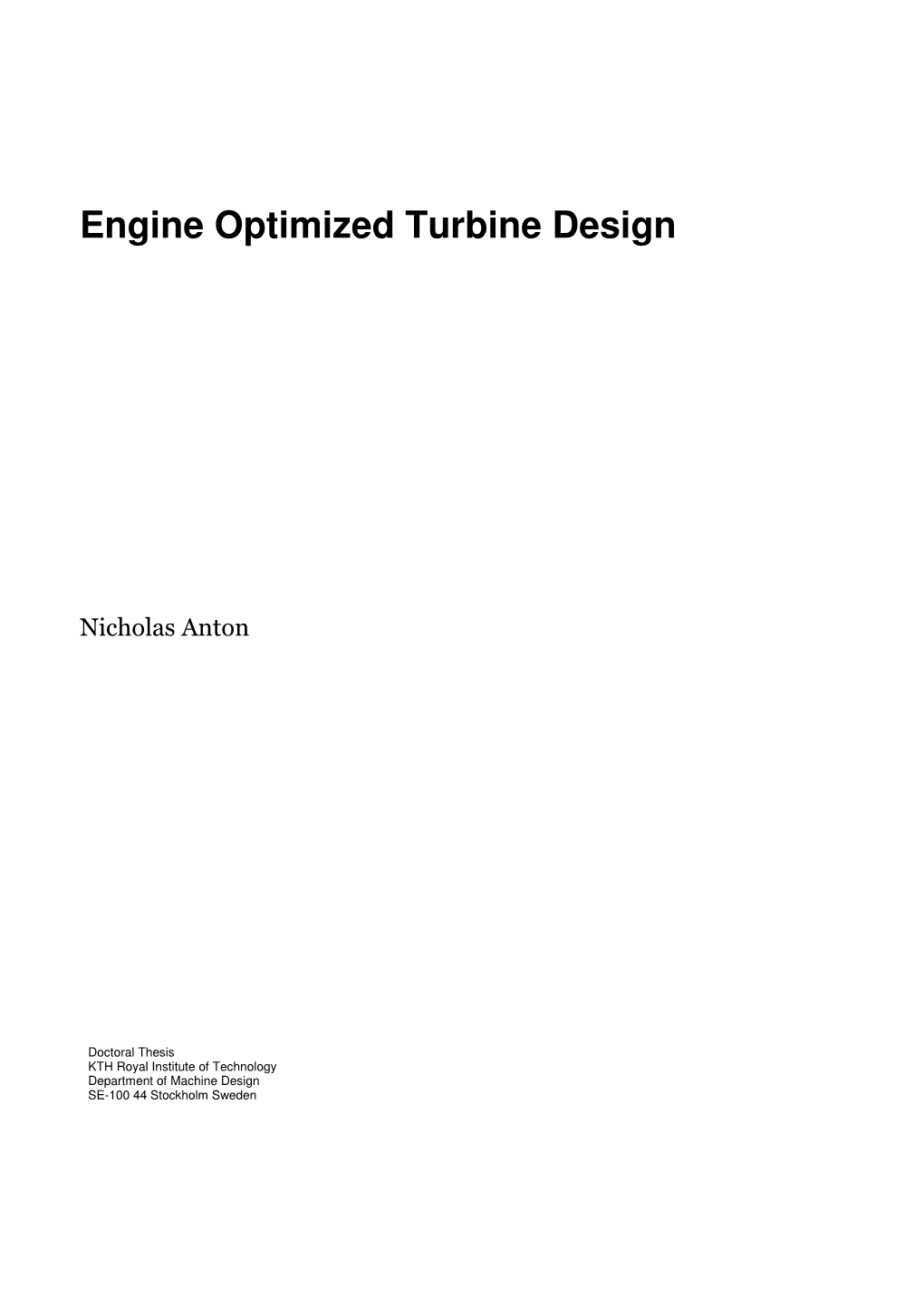 Engine Optimized Turbine Design
