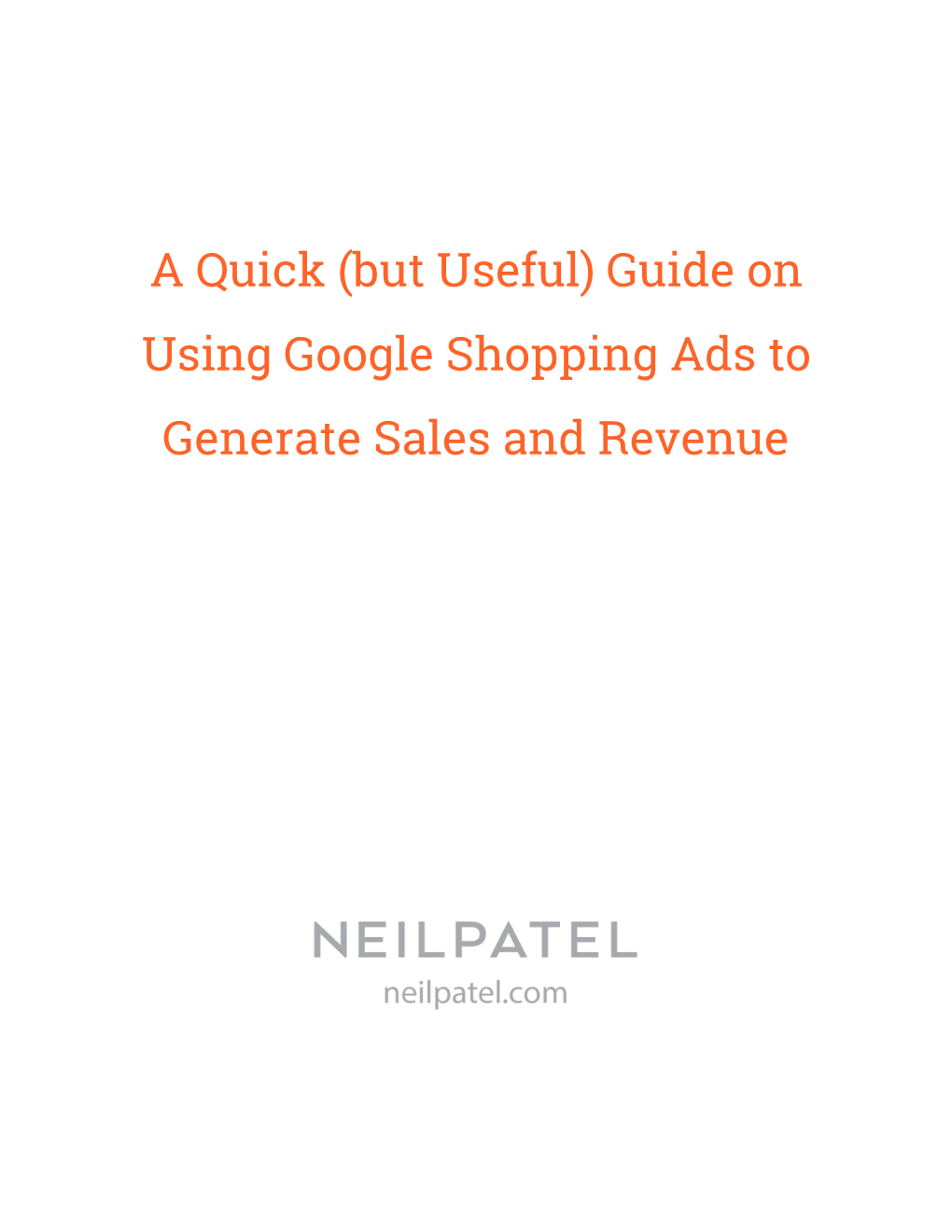 Guide on Using Google Shopping Ads to Generate Sales and Revenue