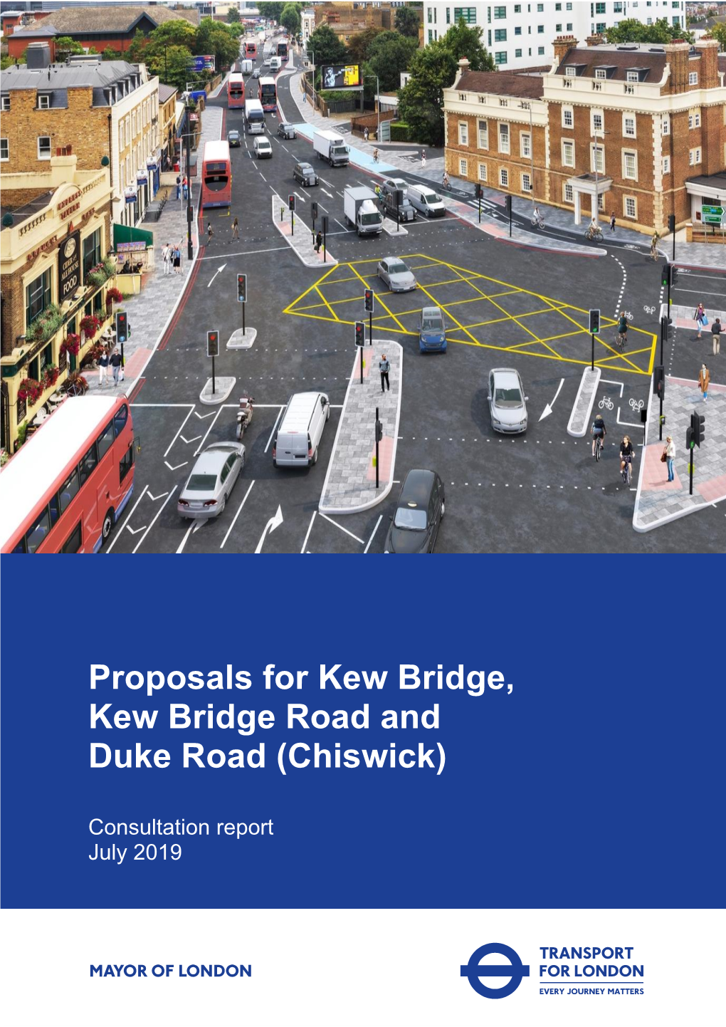 Kew Bridge, Kew Bridge Road and Duke Road (Chiswick) Consultation