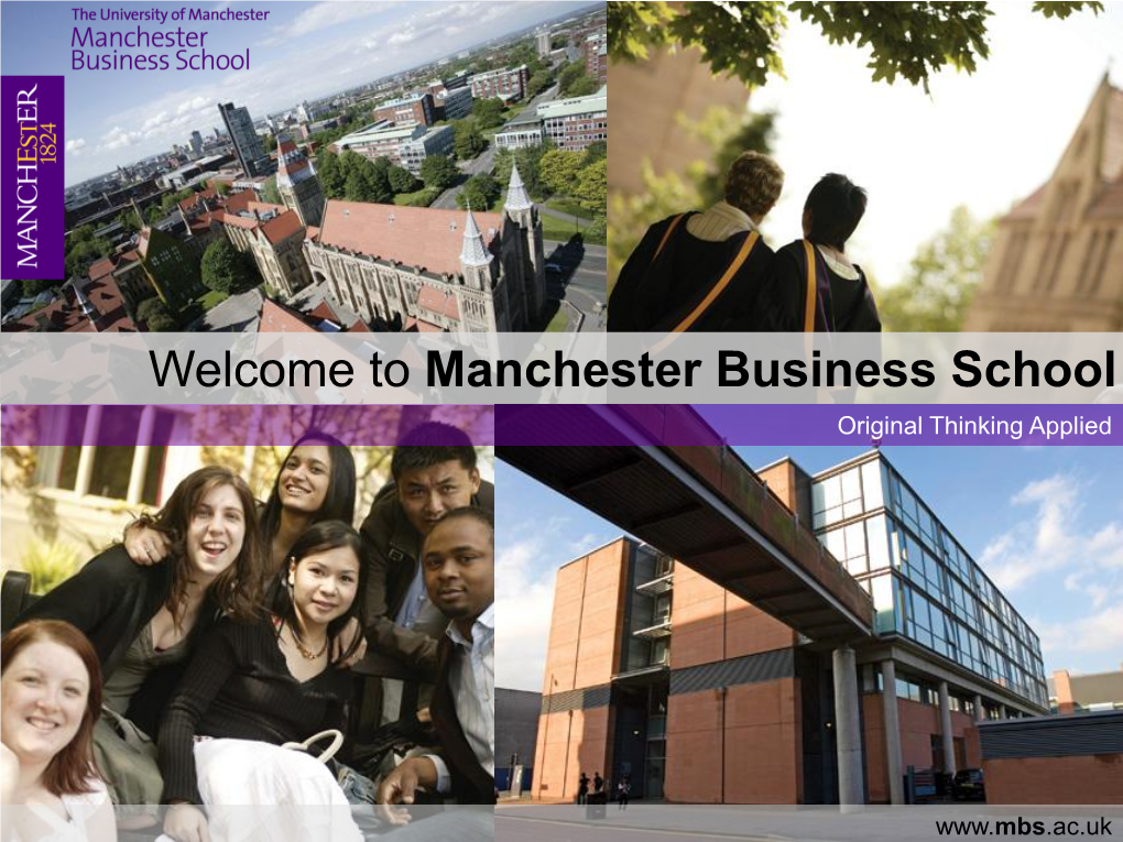 Welcome to Manchester Business School Original Thinking Applied