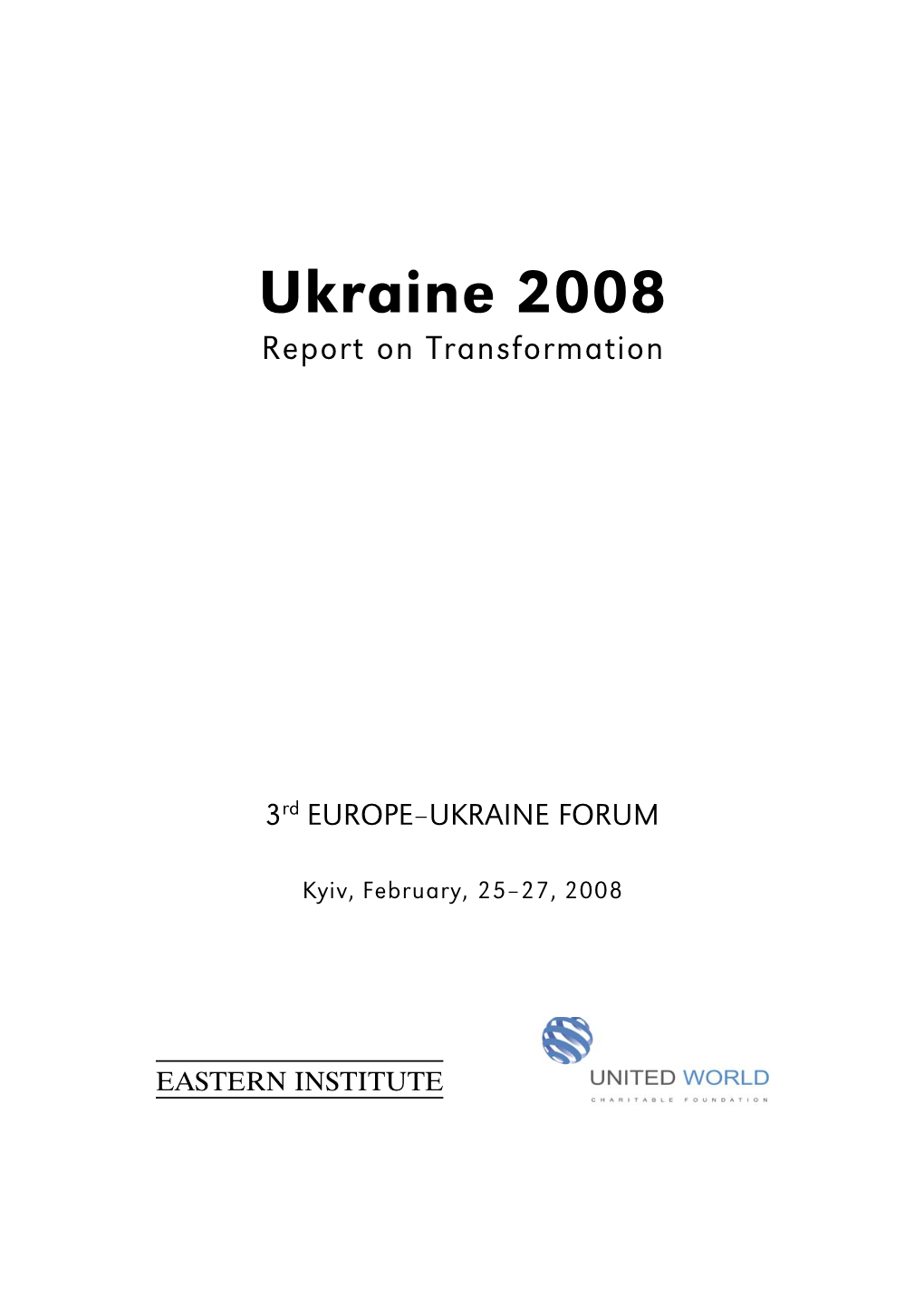 Ukraine 2008 Report on Transformation
