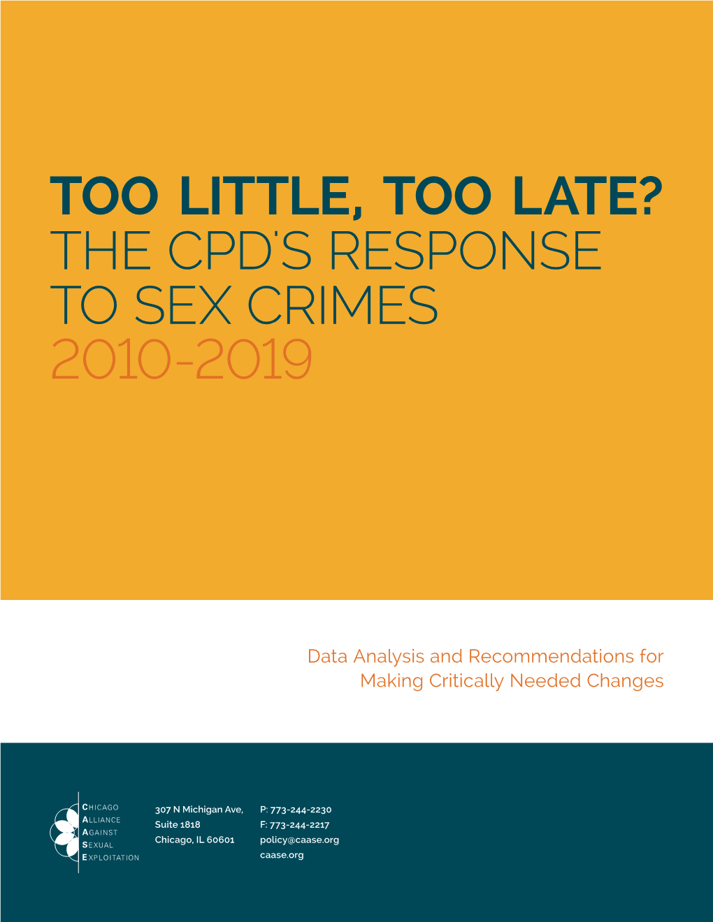 Too Little, Too Late? the Cpd's Response to Sex Crimes 2010-2019