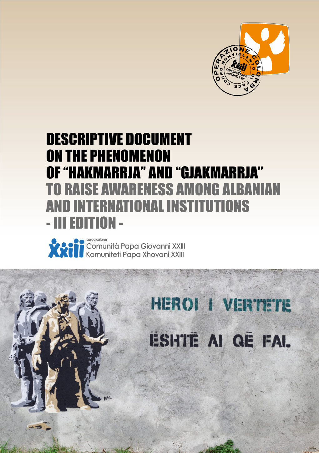 “Gjakmarrja” to Raise Awareness Among Albanian and International Institutions - Iii Edition