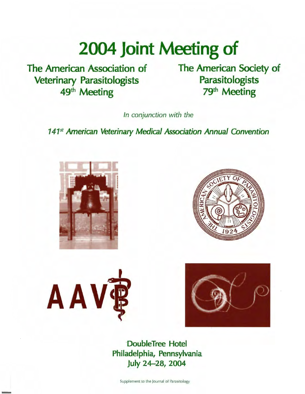 20 4 Jo·Nt Meeting of the American Assoc·Ation of the American Society of Veterinary Parasitologists Parasitologists 49Th Meeting 79Th Meeting