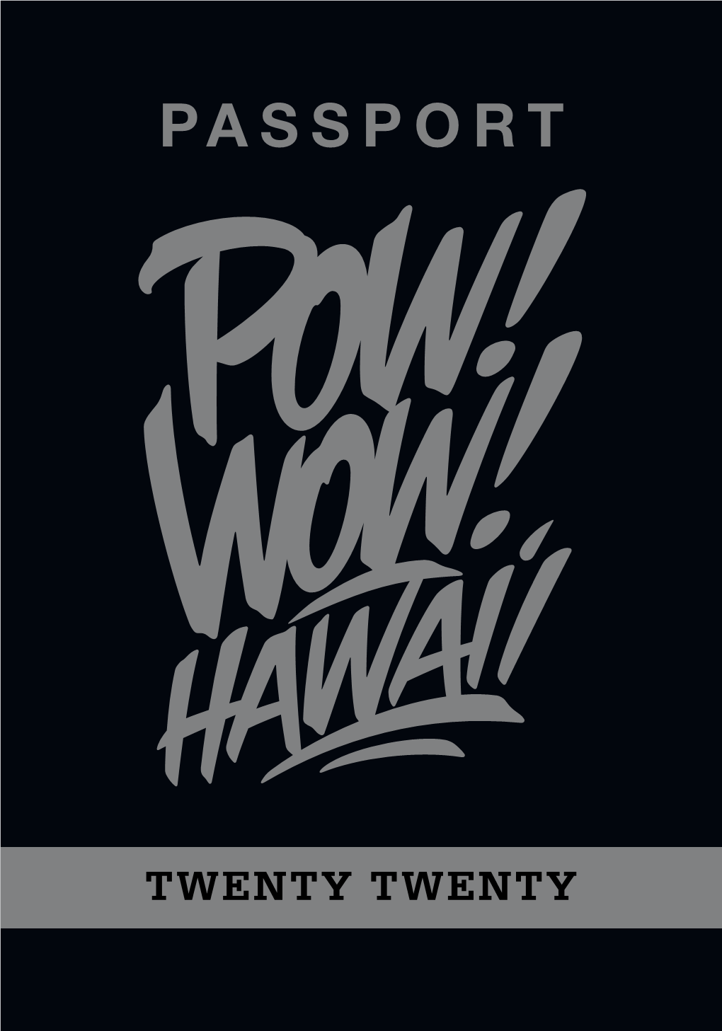 POW! WOW! Hawaii Twenty Twenty Passport of Information