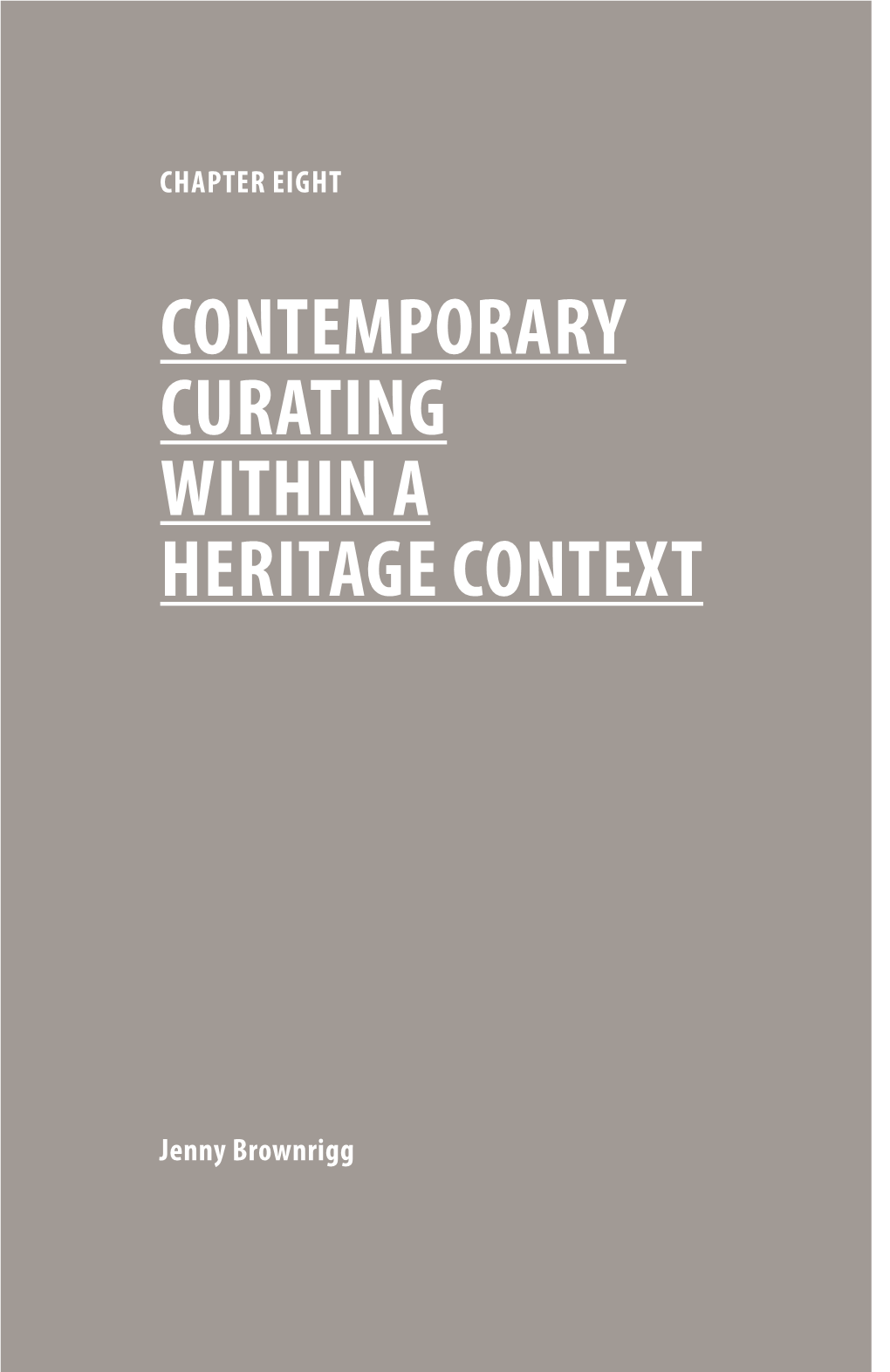 Contemporary Curating Within a Heritage Context