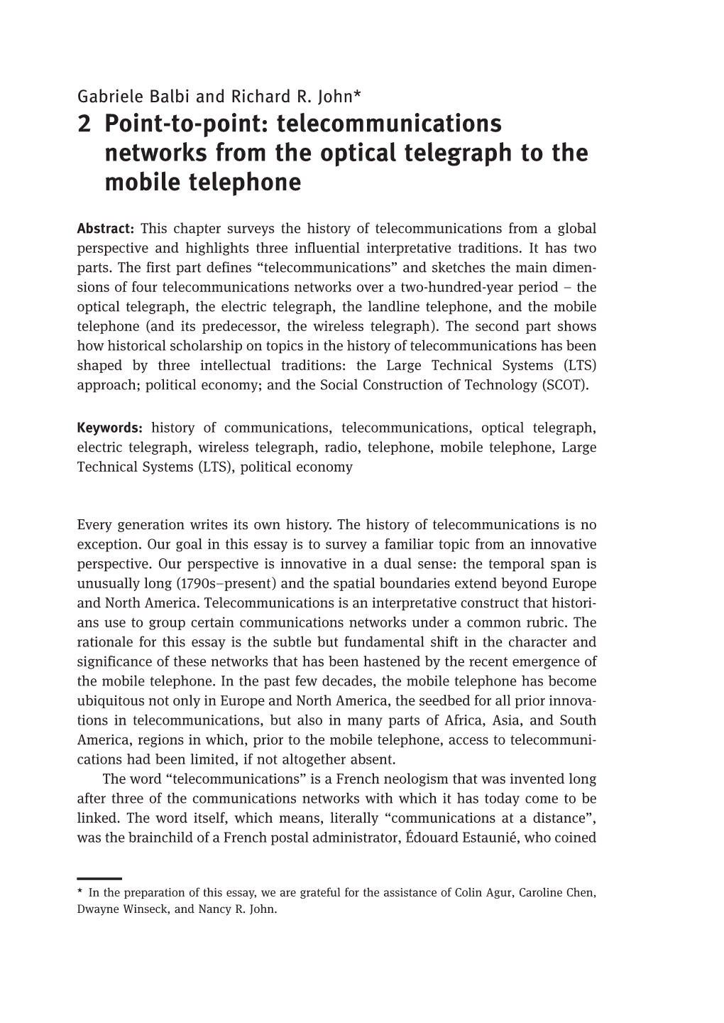 Telecommunications Networks from the Optical Telegraph to the Mobile Telephone