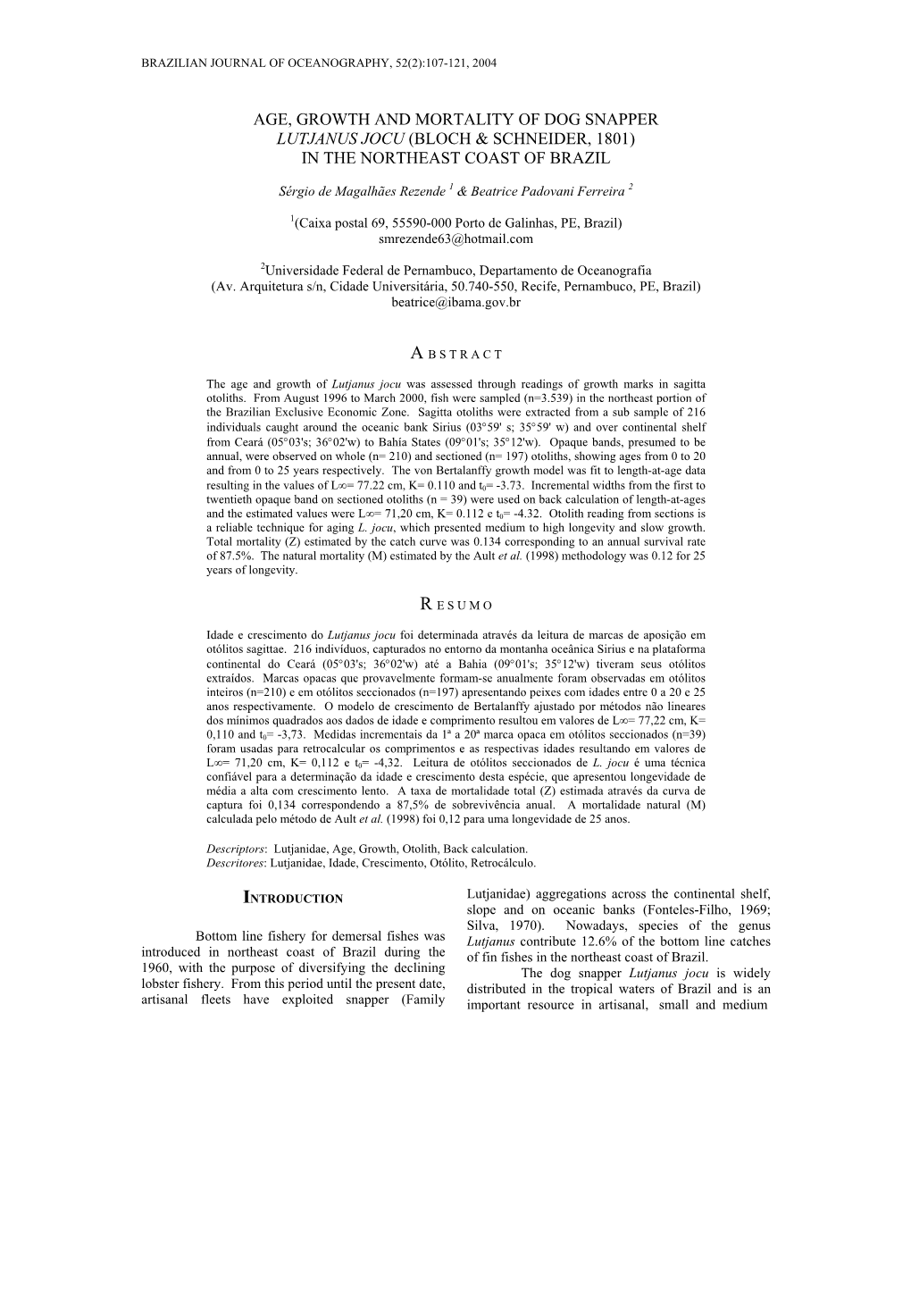 Age, Growth and Mortality of Dog Snapper Lutjanus Jocu (Bloch & Schneider, 1801) in the Northeast Coast of Brazil