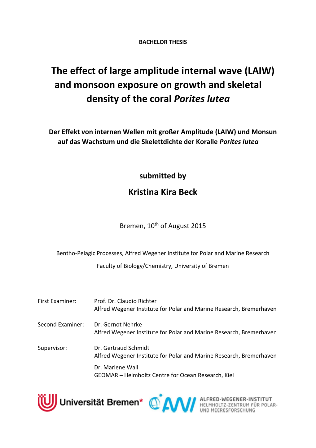 The Effect of Large Amplitude Internal Wave (LAIW) and Monsoon Exposure on Growth and Skeletal Density of the Coral Porites Lutea