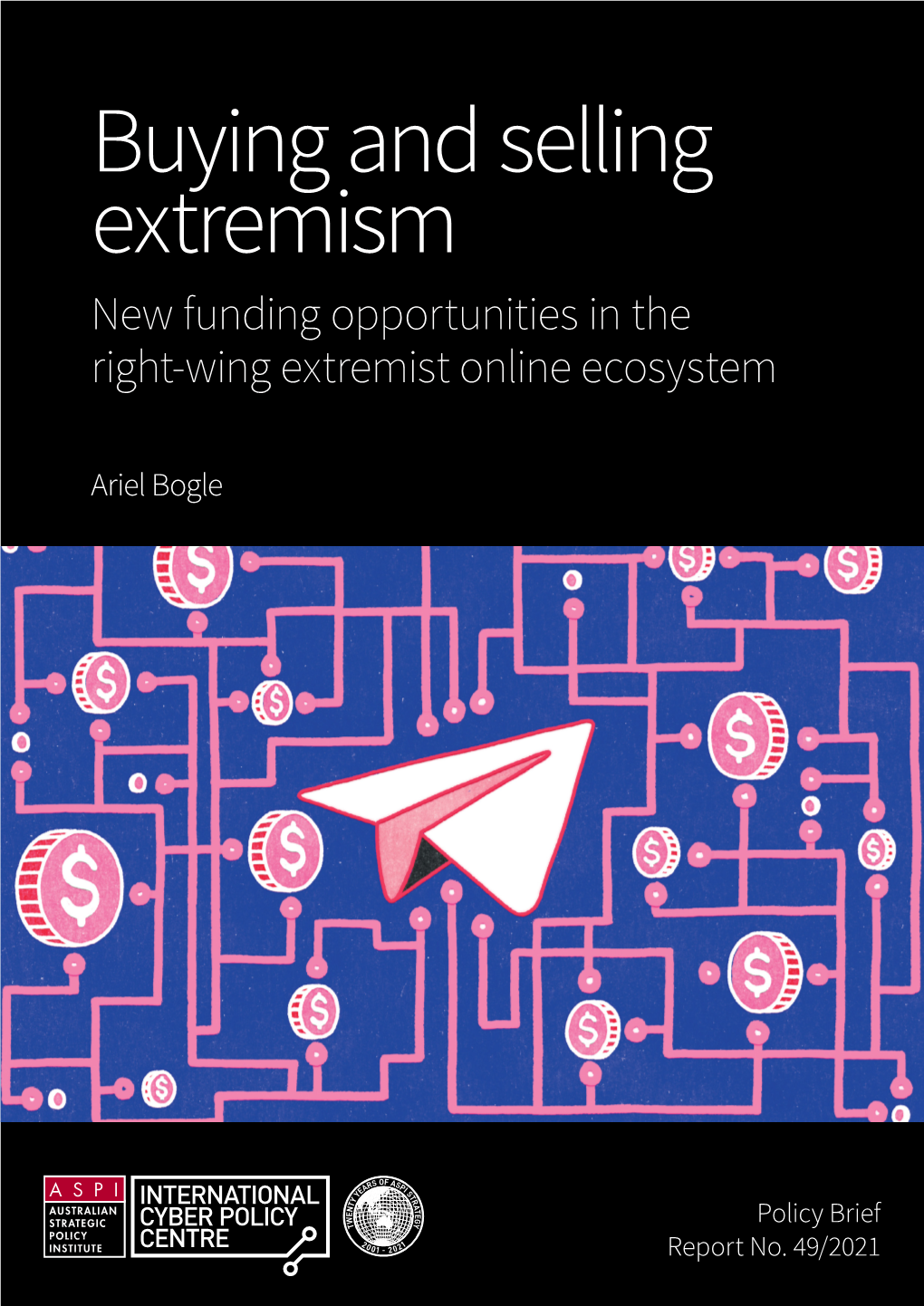 Buying and Selling Extremism: New Funding Opportunities in The