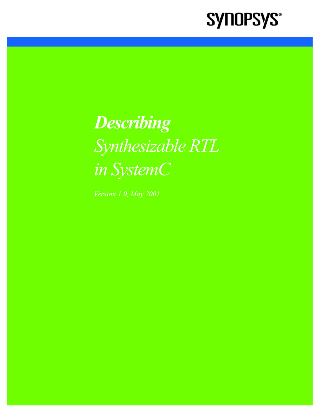 Describing Synthesizable RTL in Systemc