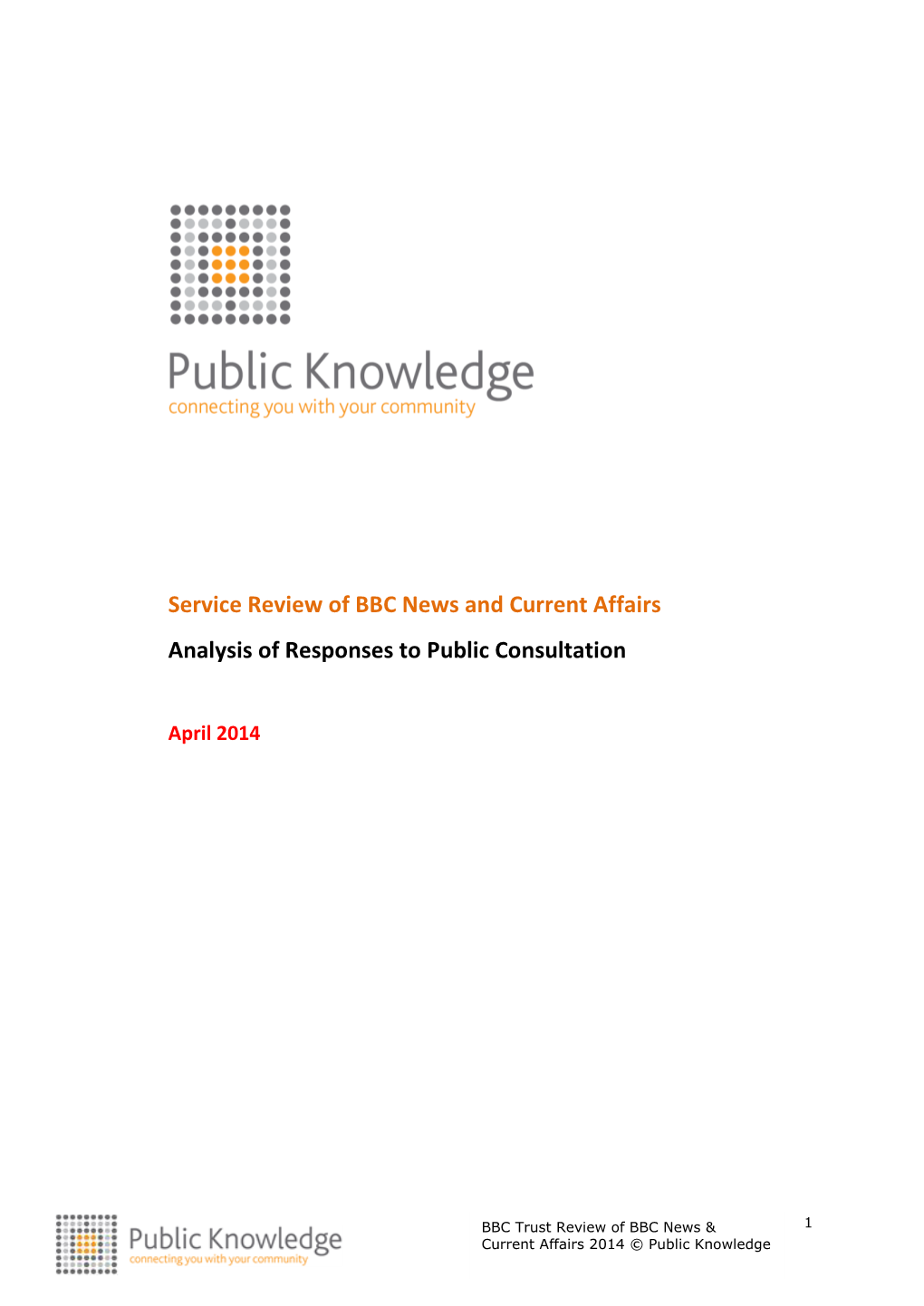 Service Review of BBC News and Current Affairs Analysis of Responses to Public Consultation