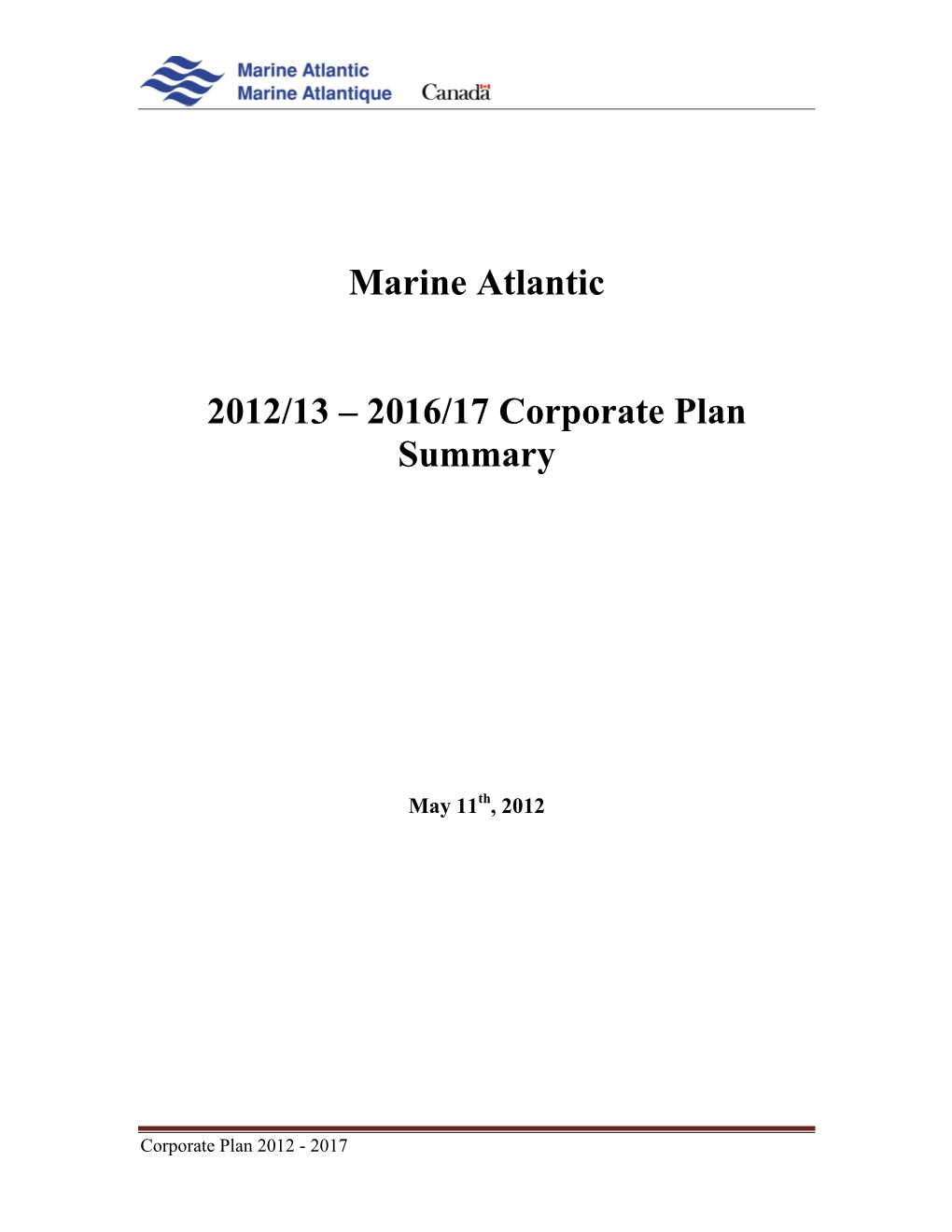 Marine Atlantic 2012/13 – 2016/17 Corporate Plan Summary