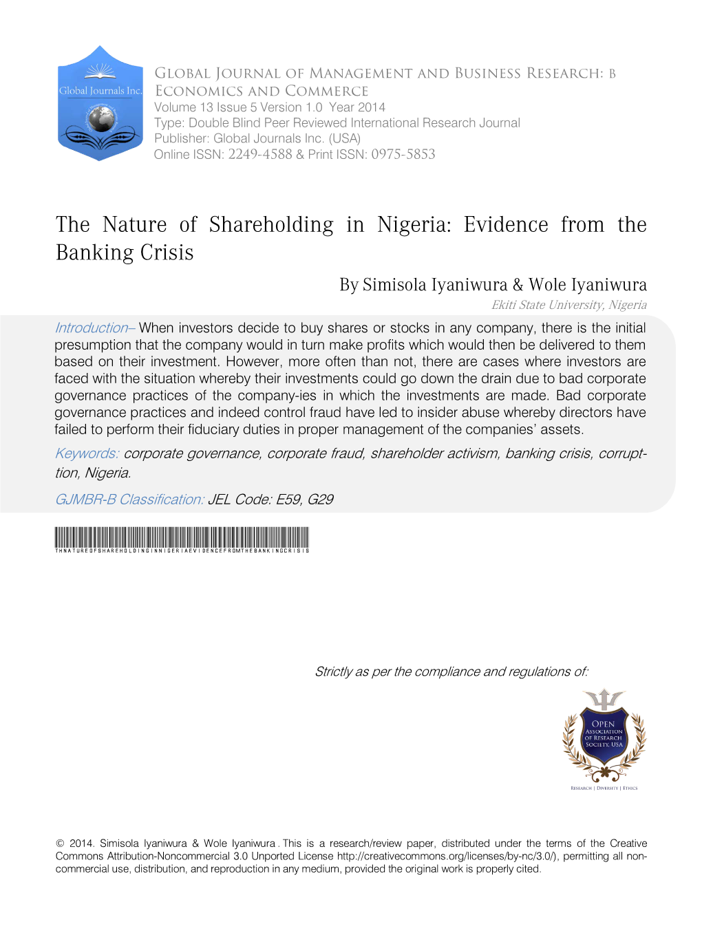 The Nature of Shareholding in Nigeria: Evidence from the Banking Crisis by Simisola Iyaniwura & Wole Iyaniwura Ekiti State University, Nigeria