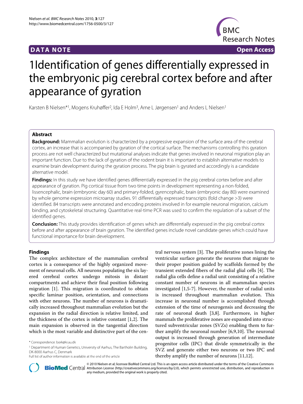1Identification of Genes Differentially Expressed in the Embryonic Pig Cerebral Cortex Before and After Appearance of Gyration BMC Research Notes 2010, 3:127