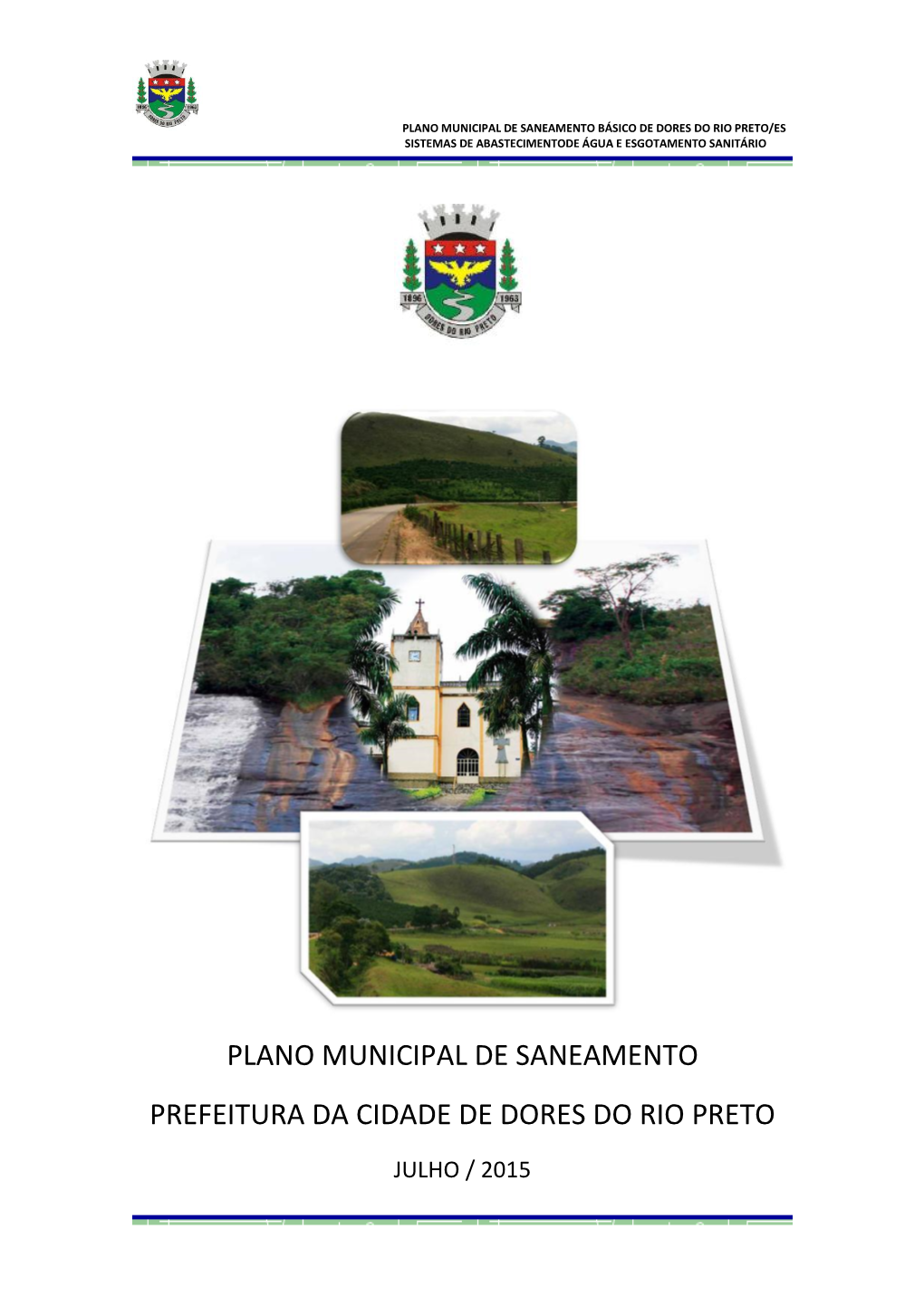 Plano Municipal De Saneamento Prefeitura Da Cidade De Dores Do Rio Preto